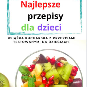 Najlepsze przepisy dla dzieci (e-book)