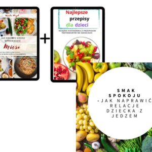 SMAK SPOKOJU + e-book Najlepsze przepisy dla dzieci +Jak krok po kroku wprowadzić mięso